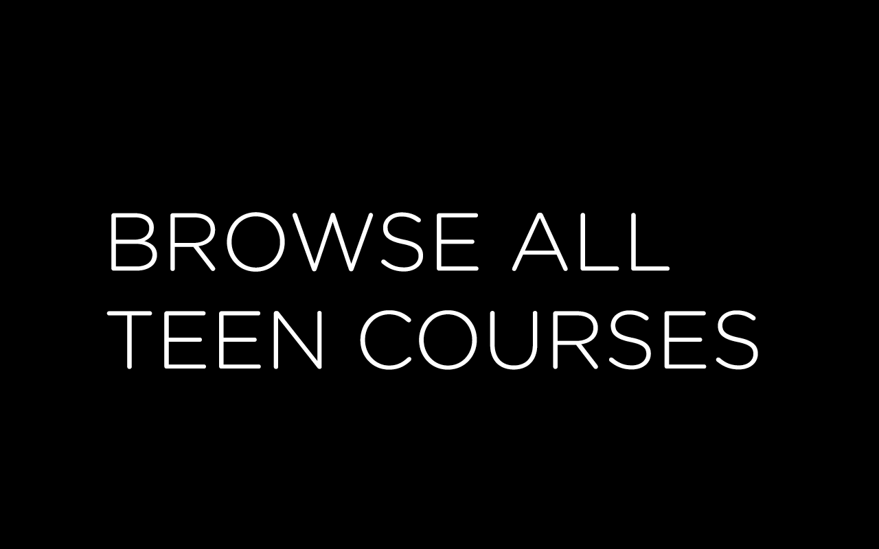 Browse all teen courses